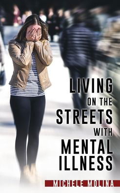 Cover for Michele Molina · Living on the Streets with Mental Illness (Paperback Bog) (2022)