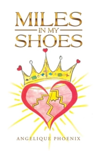 Cover for Angelique Phoenix · Miles in My Shoes (Book) (2022)