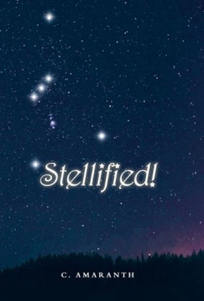 Cover for C. Amaranth · Stellified! (Book) (2022)