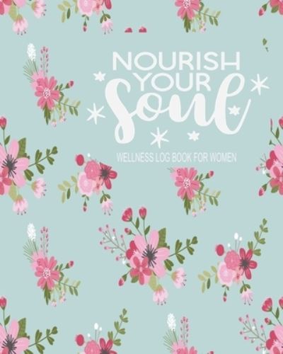 Cover for Tick Tock Creations · Nourish Your Soul (Paperback Book) (2019)