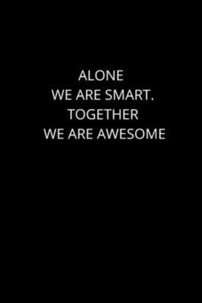 Cover for Gold Member · Alone We Are Smart. Together We are Awesome (Pocketbok) (2019)