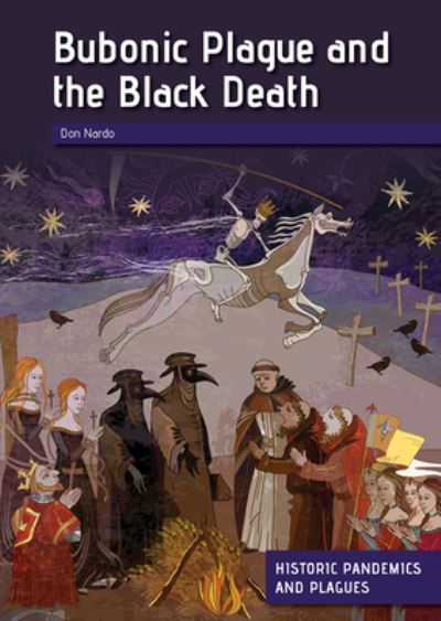 Cover for Don Nardo · Bubonic Plague and the Black Death (Hardcover Book) (2021)