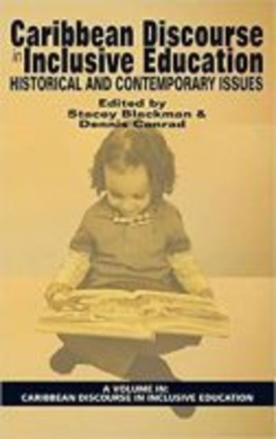 Caribbean Discourse in Inclusive Education - Stacey Blackman - Książki - Information Age Publishing - 9781681237985 - 10 marca 2017