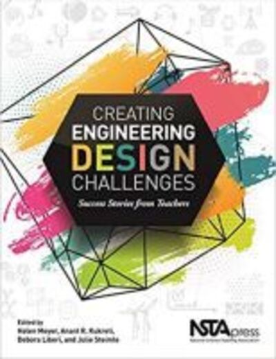 Cover for Creating Engineering Design Challenges: Success Stories from Teachers (Paperback Book) (2020)