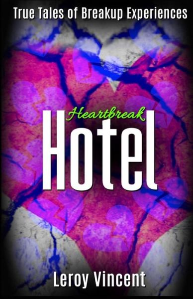 Cover for Leroy Vincent · Heartbreak Hotel (Paperback Book) (2016)