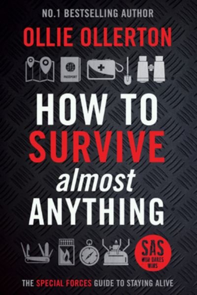 Cover for Ollie Ollerton · How to Survive (Almost) Anything (Bog) (2024)