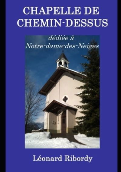 Cover for Amazon Digital Services LLC - Kdp · Chapelle de Chemin-Dessus (Taschenbuch) (2019)