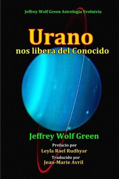 Cover for Jeffrey Wolf Green · Urano nos libera del Conocido (Paperback Book) (2018)