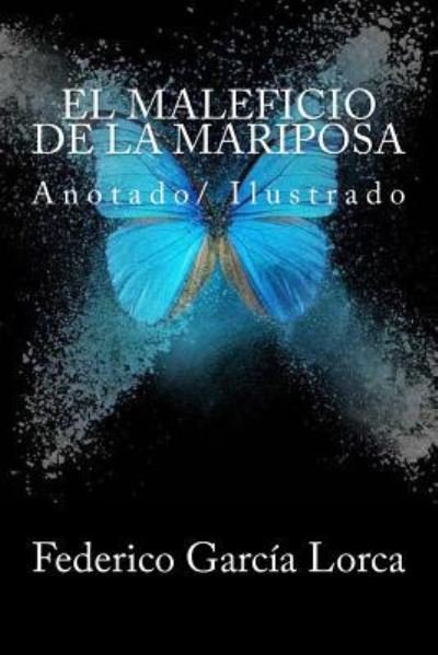 Cover for Federico Garcia Lorca · El maleficio de la mariposa (Paperback Bog) (2018)