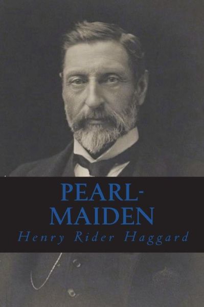 Cover for Sir H Rider Haggard · Pearl-Maiden (Paperback Book) (2018)