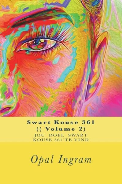 Cover for Opal Ingram · Swart Kouse 361 (( Volume 2) (Pocketbok) (2018)