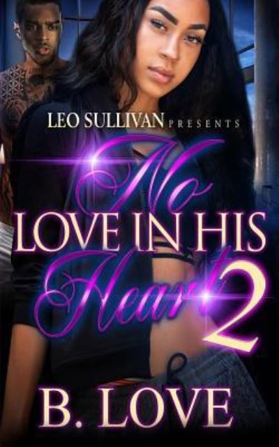 B Love · No Love in His Heart 2 (Paperback Book) (2018)