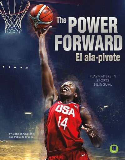 Cover for Madison Capitano · Playmakers in Sports : The Power Forward ? Rourke NonFiction Reader, Grades 3?9 (Hardcover Book) (2020)