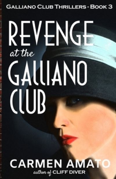 Cover for Carmen Amato · Revenge at the Galliano Club (Book) (2023)