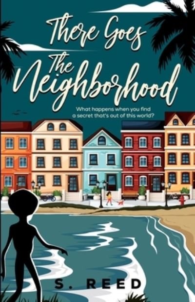 Cover for S Reed · There Goes The Neighborhood (Paperback Bog) (2022)