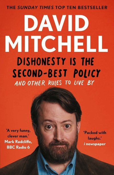 Dishonesty is the Second-Best Policy: And Other Rules to Live By - David Mitchell - Kirjat - Guardian Faber Publishing - 9781783351985 - torstai 3. syyskuuta 2020