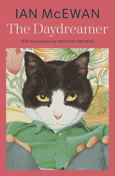 Cover for Ian McEwan · The Daydreamer: With colour illustrations by Anthony Browne (Gebundenes Buch) (2019)