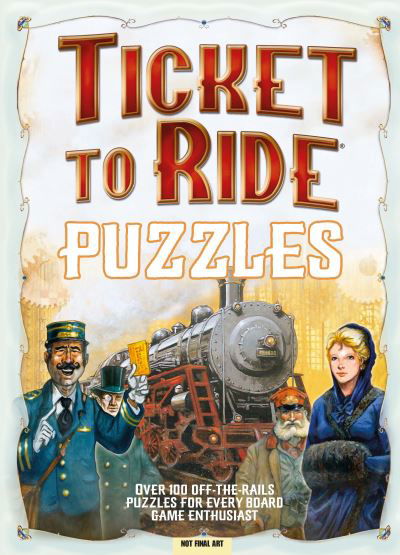 Cover for Richard Wolfrik Galland · Ticket to Ride Puzzle Book: Travel the World with 100 Off-the-Rails Puzzles (Paperback Bog) (2021)