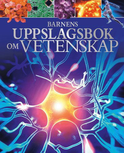 Cover for Giles Sparrow · Barnens uppslagsbok om Vetenskap (Innbunden bok) (2018)