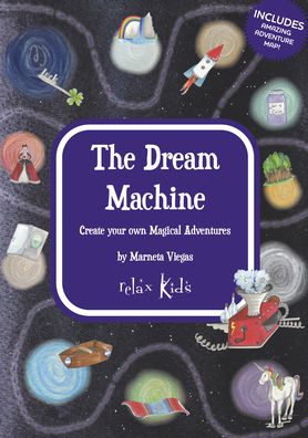 Cover for Marneta Viegas · Relax Kids: The Dream Machine: Create your own Magical Adventures (Paperback Book) (2022)