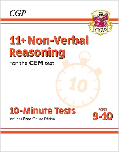 Cover for CGP Books · 11+ CEM 10-Minute Tests: Non-Verbal Reasoning - Ages 9-10 (with Online Edition) - CGP CEM 11+ Ages 9-10 (Buch) [With Online edition] (2023)