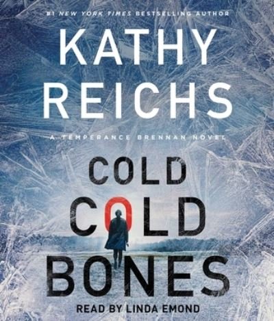 Cover for Kathy Reichs · Cold, Cold Bones, 21 (CD) (2022)