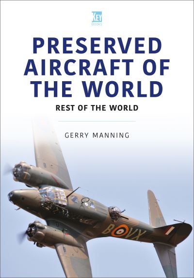 Cover for Gerry Manning · Preserved Aircraft of the World: Rest of the World (Paperback Book) (2023)