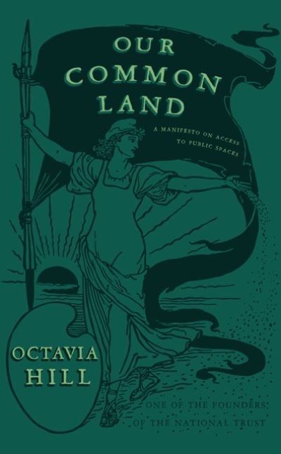 Cover for Octavia Hill · Our Common Land (Paperback Book) (2024)