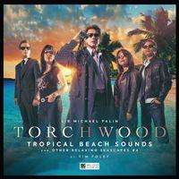 Cover for Tim Foley · Torchwood #37 Tropical Beach Sounds and Other Relaxing Seascapes #4 - Torchwood (Audiobook (CD)) (2020)