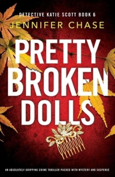 Cover for Jennifer Chase · Pretty Broken Dolls (Paperback Book) (2021)