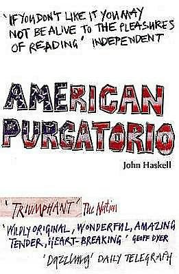 American Purgatorio - John Haskell - Bøker - Canongate Books Ltd - 9781841956985 - 13. desember 1901