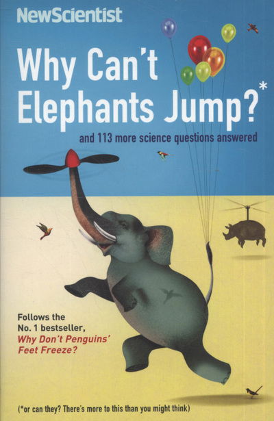 Cover for New Scientist · Why Can't Elephants Jump?: and 113 more science questions answered - New Scientist (Pocketbok) (2010)