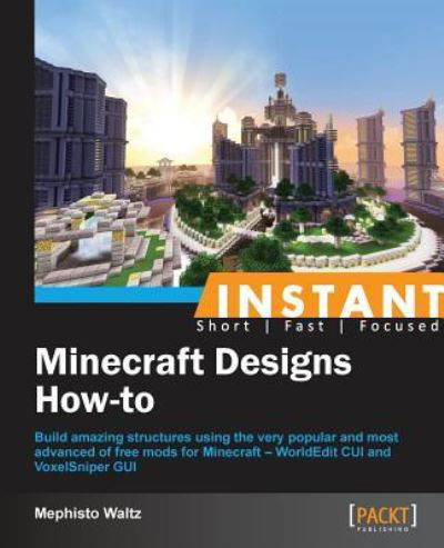 Cover for Mephisto Waltz · Instant Minecraft Designs How-to (Paperback Book) (2013)