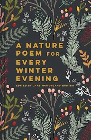 Cover for Jane McMorland Hunter · A Nature Poem for Every Winter Evening - Seasonal Poetry (Inbunden Bok) (2022)