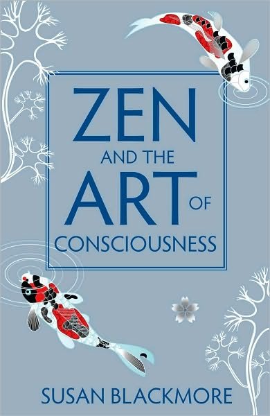 Cover for Susan Blackmore · Zen and the Art of Consciousness (Paperback Book) (2011)