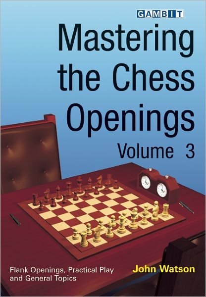 Cover for John Watson · Mastering the Chess Openings (Taschenbuch) (2008)