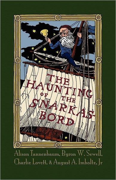 Cover for August A. Imholtz Jr. · The Haunting of the Snarkasbord: a Portmanteau Inspired by Lewis Carroll's the Hunting of the Snark (Paperback Book) [1st edition] (2012)