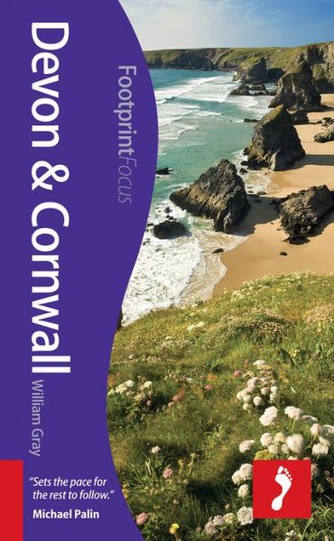 Cover for William Gray · Footprint Focus: Devon &amp; Cornwall : Includes Isles of Scilly (Sewn Spine Book) (2013)