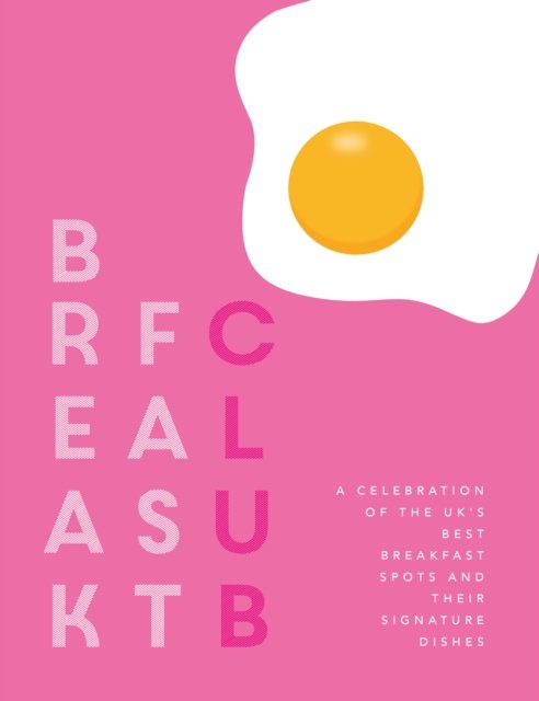 Cover for Katie Fisher · Breakfast Club: A celebration of the UK's best breakfast spots and their signature dishes (Inbunden Bok) (2022)