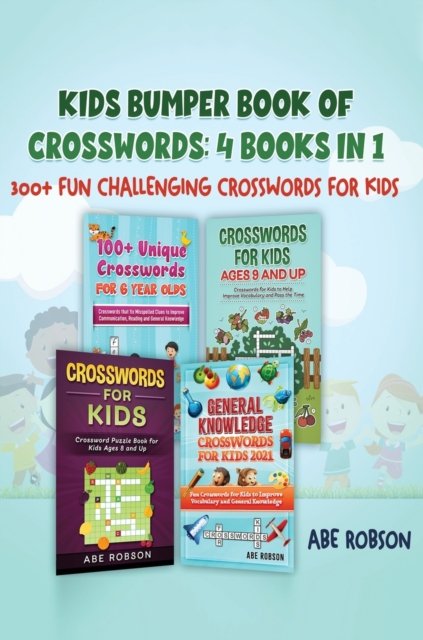 Cover for Abe Robson · Kids Bumper Book of Crosswords (Hardcover Book) (2020)