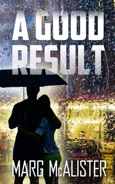 Cover for Marg McAlister · A Good Result (Paperback Book) (2022)