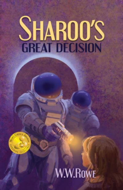 Sharoo's Great Decision - W W Rowe - Kirjat - Larson Publications - 9781936012985 - tiistai 1. elokuuta 2023