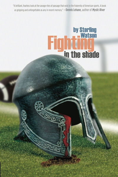 Cover for Sterling Watson · Fighting In The Shade (Paperback Book) (2011)