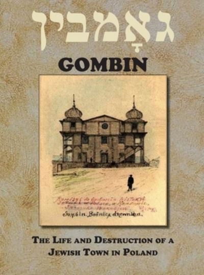 Cover for A Shulman · Memorial Book of Gombin, Poland (Hardcover Book) (2021)