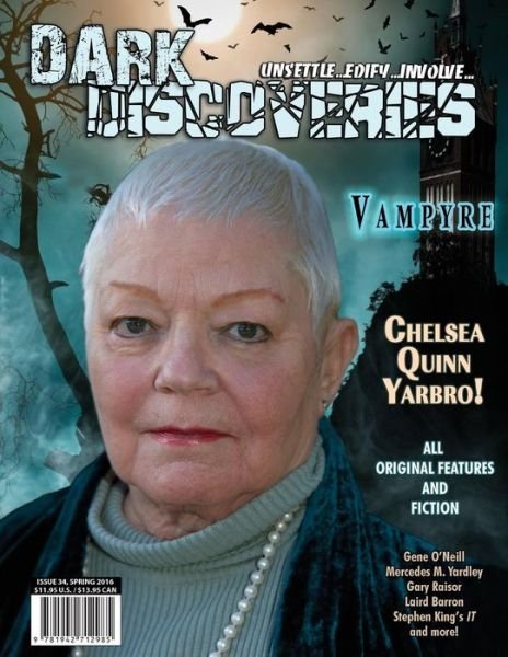 Dark Discoveries - Issue #34 - Chelsea Quinn Yarbro - Kirjat - JournalStone - 9781942712985 - lauantai 30. huhtikuuta 2016