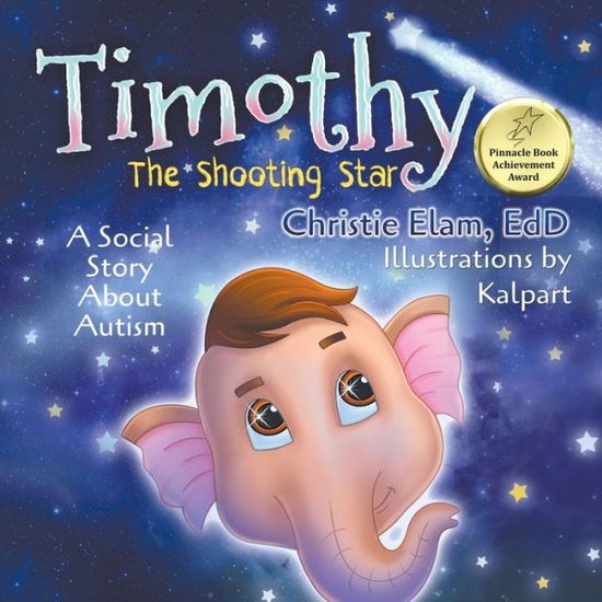 Cover for Christie Elam · Timothy, the Shooting Star: A Social Story about Autism (Paperback Book) (2018)