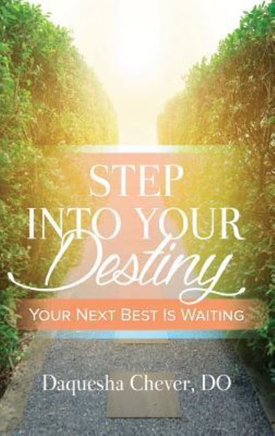 Cover for Dr Daquesha Chever · Step Into Your Destiny (Paperback Book) (2018)