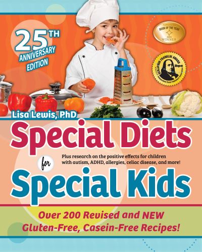 Special Diets for Special Kids: Updated Gluten-Free, Casein-Free Recipes You'll Love - Lisa Lewis - Books - Future Horizons Incorporated - 9781949177985 - February 28, 2023