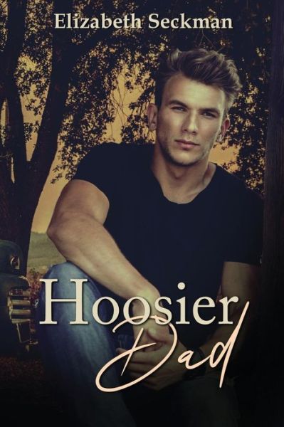 Cover for Elizabeth Seckman · Hoosier Dad (Paperback Book) (2019)