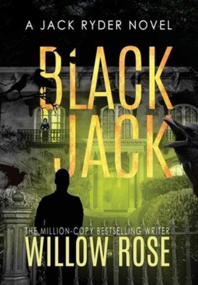 Cover for Willow Rose · Black Jack (Hardcover Book) (2021)